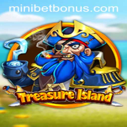 Discover the Adventure of TreasureIsland with MINIBET BONUS